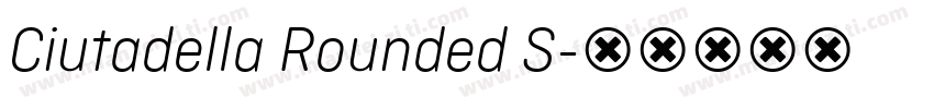 Ciutadella Rounded S字体转换